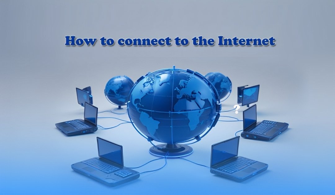 How to connect to the Internet?